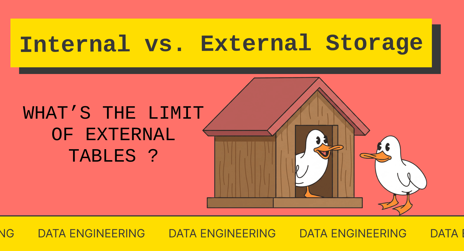 Internal vs. External Storage? What's the Limit of External Tables